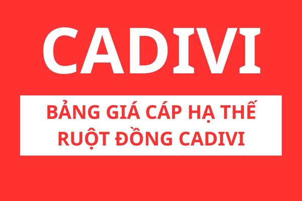 Bảng giá cáp hạ thế ruột đồng CADIVI