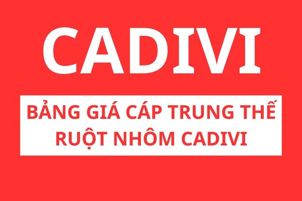 Bảng giá cáp trung thế ruột nhôm CADIVI