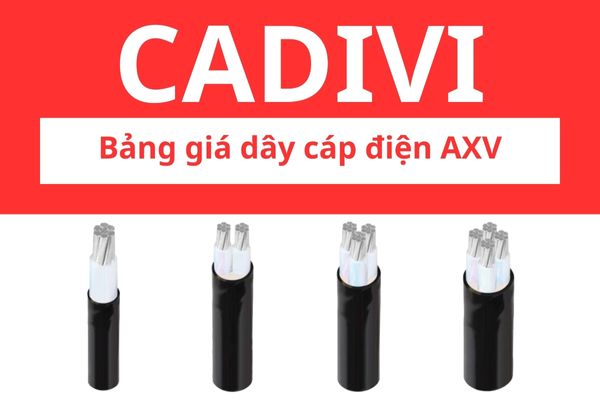 Bảng giá dây cáp điện AXV CADIVI 0,6/1KV, ruột nhôm