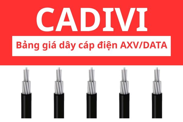 Bảng giá dây cáp điện AXV/DATA CADIVI 0,6/1KV