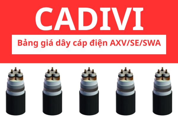 Bảng giá dây cáp điện AXV/SE/SWA CADIVI 24KV