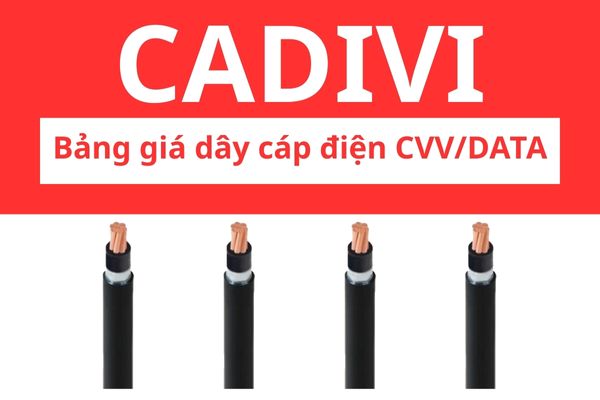 Bảng giá dây cáp điện CVV/DATA CADIVI 0,6/1KV