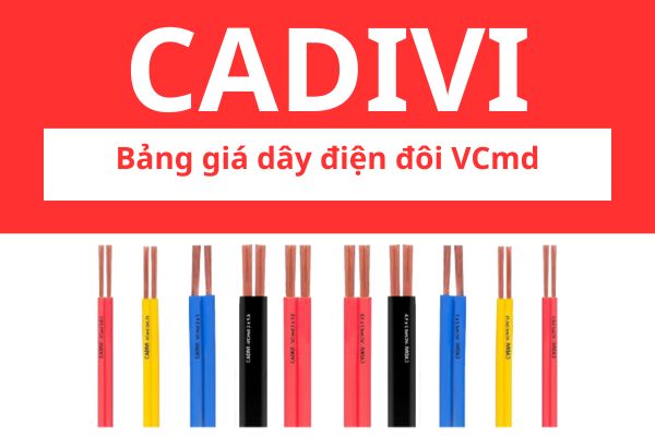 Bảng giá dây điện đôi VCmd CADIVI