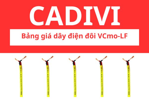Bảng giá dây điện đôi VCmo-LF CADIVI